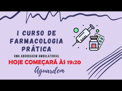 1º Curso de Farmacologia Prática: uma abordagem ambulatorial - Aula 6