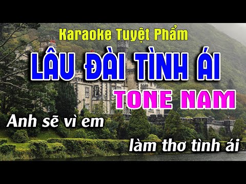Lâu Đài Tình Ái - Karaoke Tone Nam - Karaoke Tuyệt Phẩm