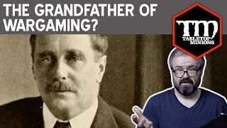 Who Is the Grandfather of Tabletop Wargaming?