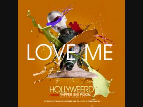 Hollyweerd - Love me