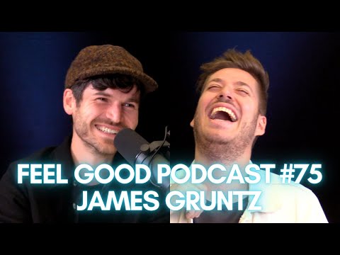 James Gruntz in Joël von Mutzenbecher's FEEL GOOD PODCAST