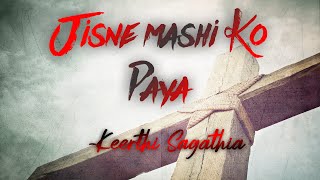 JISNE MASIH KO PAYA by Keerthi Sagathia Song  beau