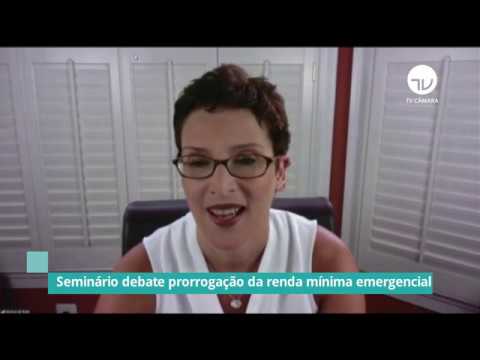 Seminário debate prorrogação da renda mínima emergencial - 10/06/20