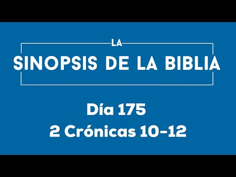 Día 175 (2 Crónicas 10-12)