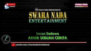 Download lagu KARAOKE DANGDUT Akhir sebuah cerita Imron sadewo mp3