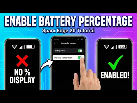 Secrets to Activating Battery Percentage on Sparx Edge 20 🔋