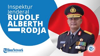 Sosok Irjen Pol Rudolf Alberth Rodja, Perwira Tinggi Polri Indonesia