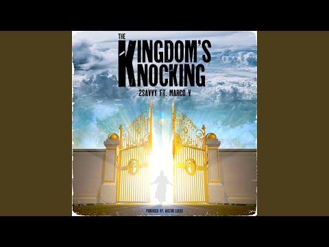 The Kingdom's Knocking (feat. Marco V)