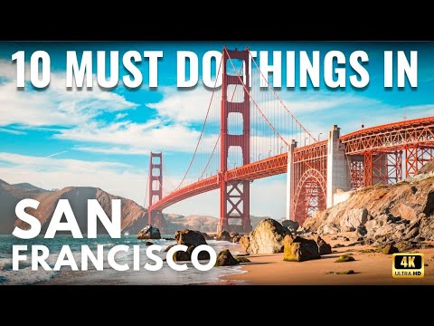 Top 10 Things To Do In San Francisco, California | Must-See Attractions & Travel Guide 2025 In 4K