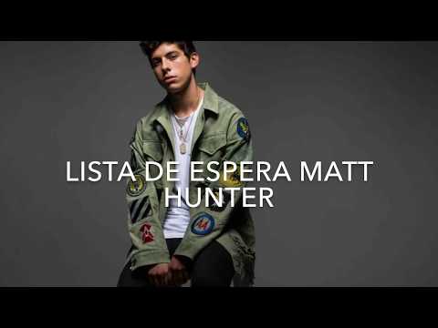 Lista de espera Matt Hunter