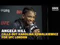 Angela Hill Calls Out Karolina Kowalkiewicz For UFC's Return To London | UFC Orlando | MMA Fighting