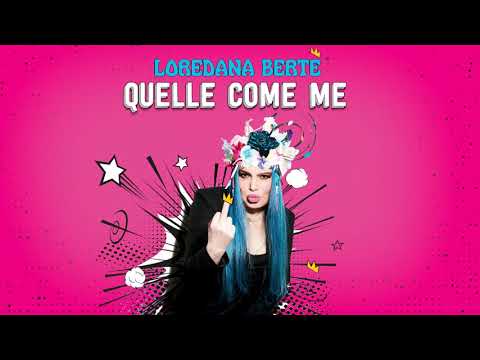 Loredana Bertè - Quelle come me (Official Visual Art Video)