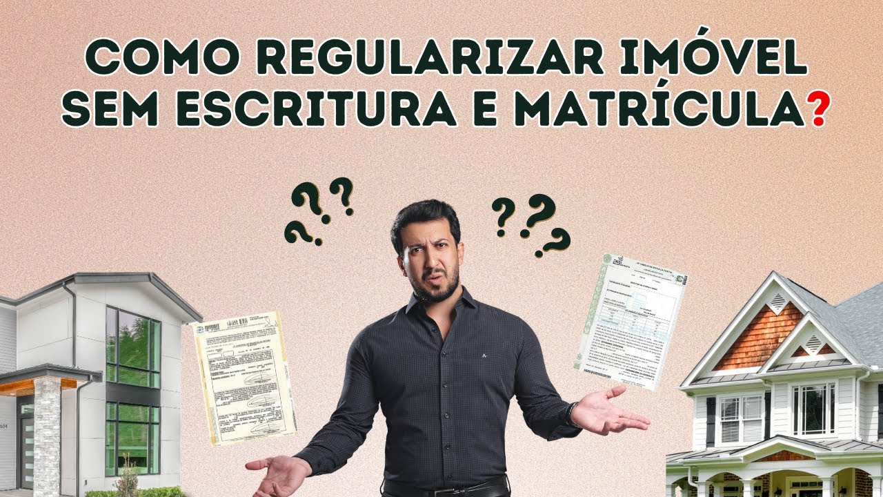 Como regularizar imóvel sem escritura e sem matrícula?