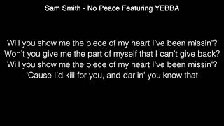 Sam Smith - No Peace Featuring YEBBA Lyrics