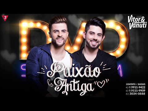 Vitor e Vanuti - Paixão Antiga (Video Oficial)