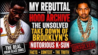 * THE K-SUN STORY: WHAT HOOD ARCHIVE LEFT OUT | GLAZE RESPONDS