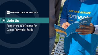Join Us and Support the NCI Connect for Cancer Prevention Study