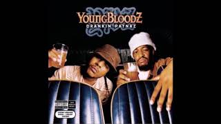 YoungBloodZ - Drankin&#39; Patnaz