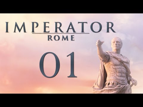 Let's Play IMPERATOR ROME Gameplay Part 1 (NEW 1.3 UPDATE!)