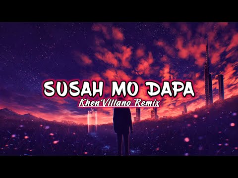 KHEN'VILLANO - SUSAH MO DAPA (VOC.RICHARD JERSEY) NWRMX 2024