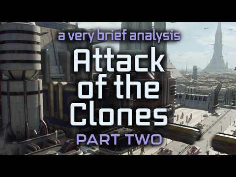 A Very Brief Analysis: Attack of the Clones | Part 2