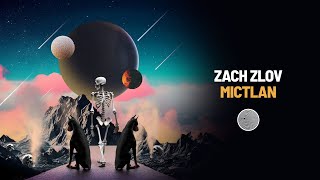 Zach Zlov - Mictlan video
