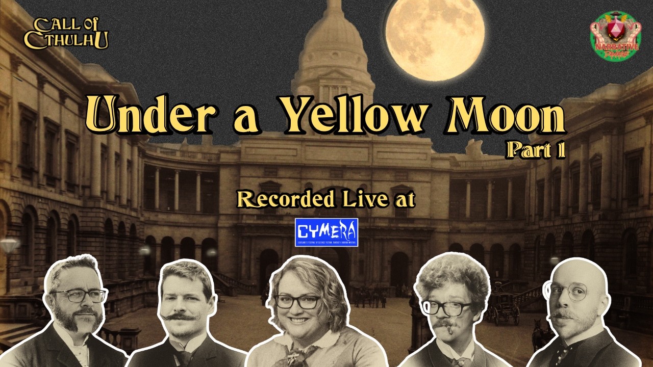 Under a Yellow Moon: Part 1 | Cthulhu By Gaslight Actual Play