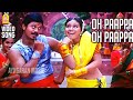 Oh Paappa Oh Paappa HD Video Song ஓ பாப்பா Kodambakkam Nandha Diya Sirpy Ayngaran Musi