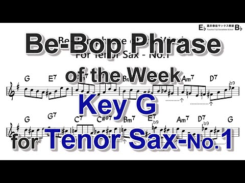 Be-Bop Phrase of the Week - Key G - No.1 for Tenor Sax