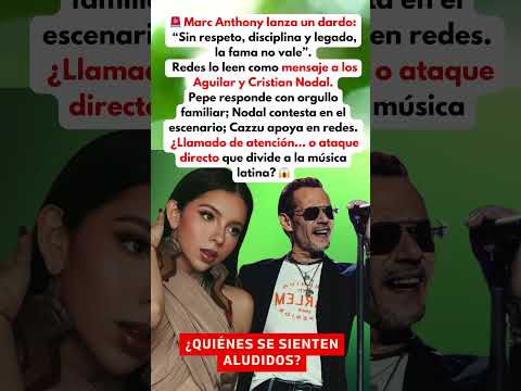 ¡BOMBAZO! Marc Anthony DESTROZA a Nodal y a los Aguilar con un mensaje que LO CAMBIA TODO