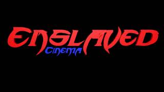 Enslaved Cinema Official Intro