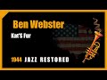 Ben Webster: Kat'S Fur | 1944 Jazz Music Best Songs Restored