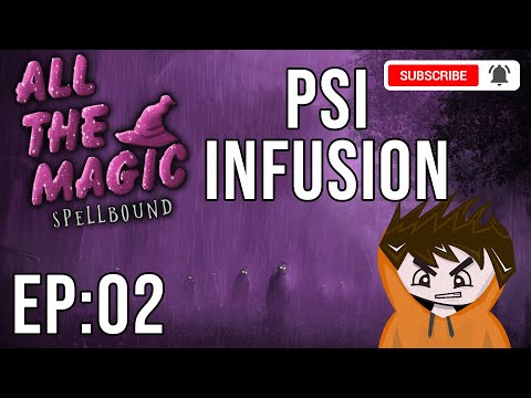Minecraft All the Magic Spellbound #2 Infusion with PSI (A 1.16.5 Questing Modpack)