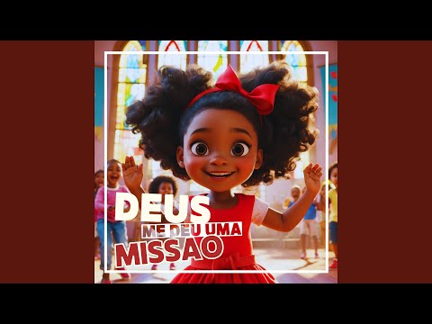 Deus Me Deu uma Missão