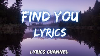 Zedd -  Find You (Lyrics)