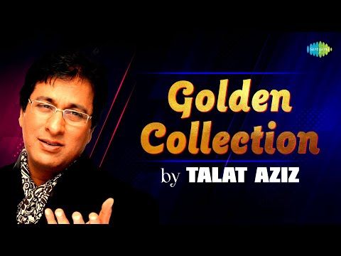 Golden Collection of Talat Aziz |  Yeh Zindagi Ka Safar| Best of talat aziz ghazals | Old Ghazals