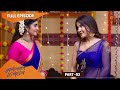 Kannana Kanne Thuninthu Nil Part 2 29 May 2022 Tamil Serial Sun TV