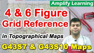 4 figure & 6 figure Grid Reference | New Maps G43S7, G43S10 | Topographical Maps Class 10 2024 Exam