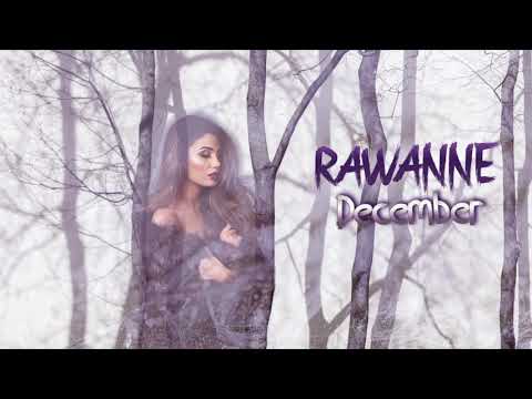 Rawanne - December