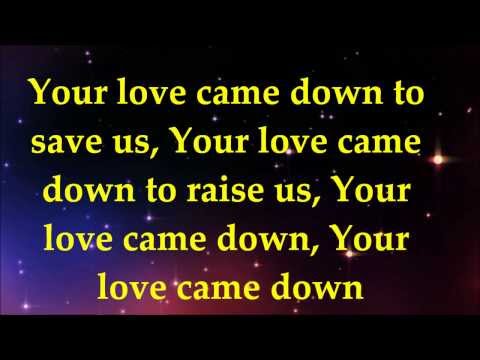 Love Came Down