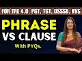 Phrase Vs Clause For SSC TGT PGT KVS DSSSB All Other Competitve Exams Rani Ma Am