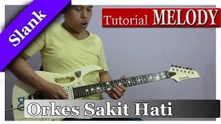 Download lagu Belajar Gitar Melodi Slank - Orkes Sakit Hati | Melodi 1 Dan 2 mp3