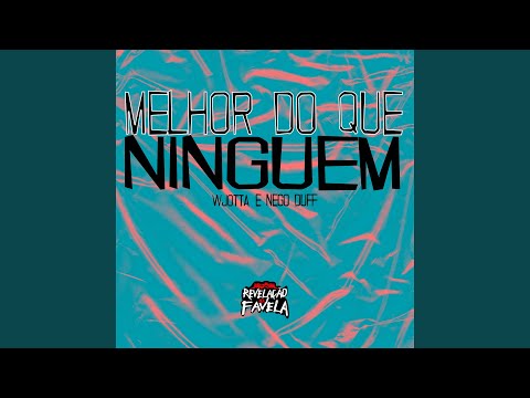 Melhor do Que Ninguem