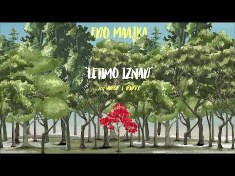 Edo Maajka - Letimo iznad feat. Tibor i Burky