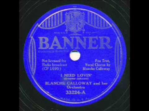 Blanche Calloway, I Need Lovin'. Chicago 1934