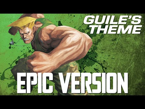 Guile's Theme (Epic Version)