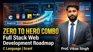 Zero to Hero Combo | Full Stack Web Developement | Roadmap | C Language | Scanf | Vikas Singh