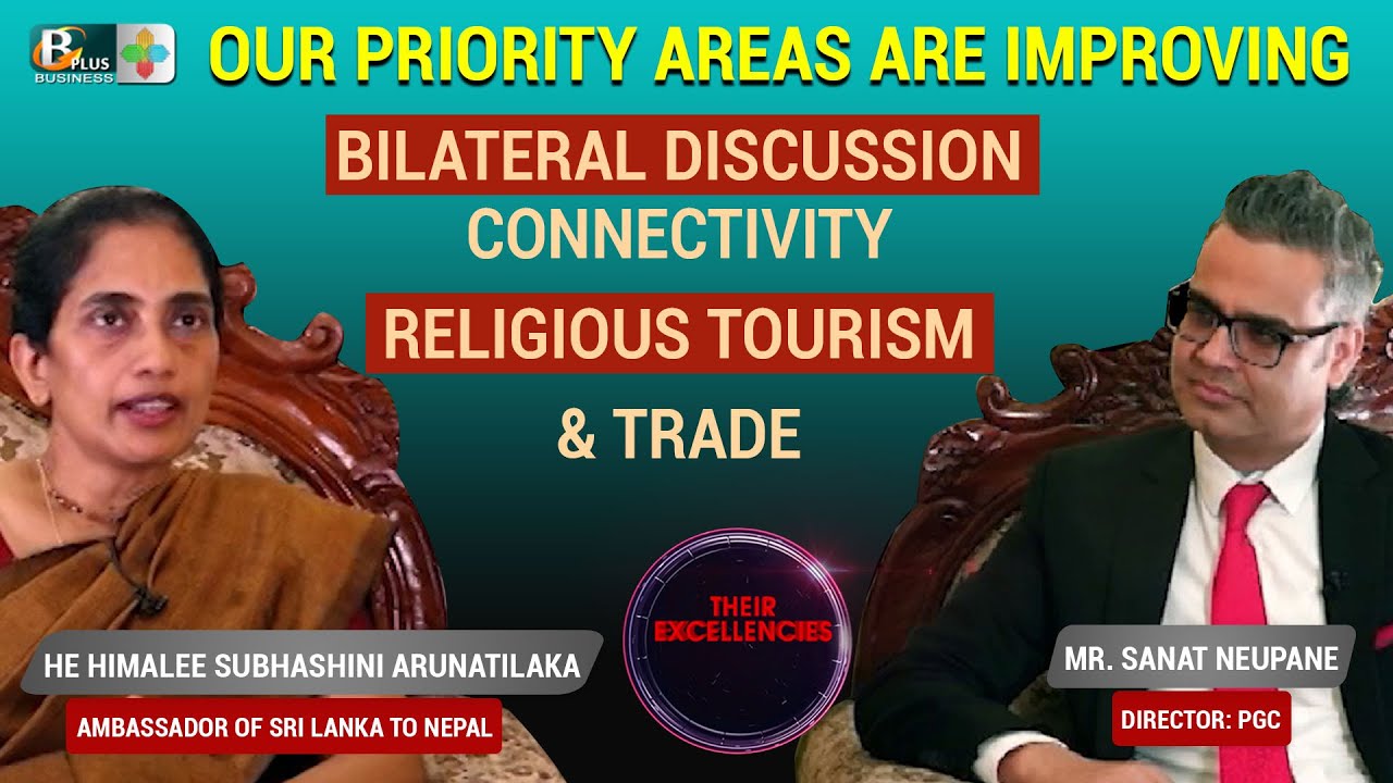 Interview with Sri Lankan Ambassador to Nepal On Bilateral Relationship | Their Excellencies