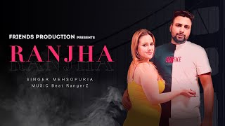 RANJHA - Official Lyric Video | Mehsopuria |  Friends Production | Latest Punjabi Song 2023