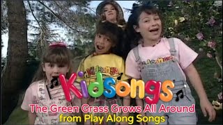 The Green Grass Grows All Around | Kidsongs | Nursery Rhymes | PBS Kids